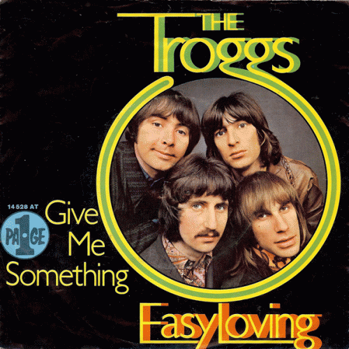 The Troggs : Easy Loving